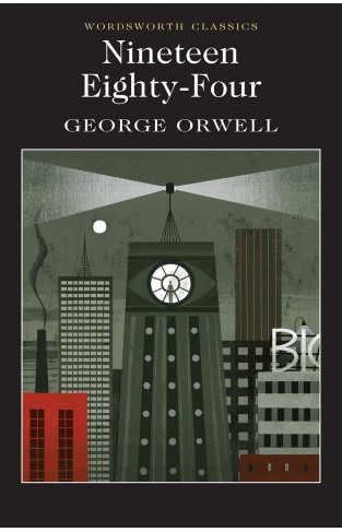 Nineteen Eighty-Four - A Novel